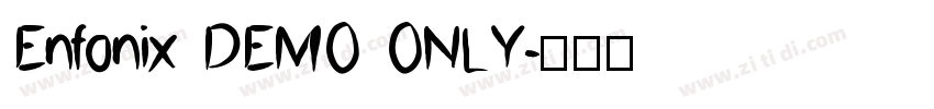 Enfonix DEMO ONLY字体转换